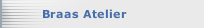 Braas Atelier